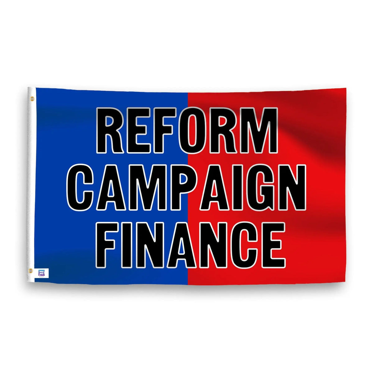 Reform Campaign Finance flag, blue-left red-right house flag with bold white text outlined in black; left edge grommet, Bannerfi logo