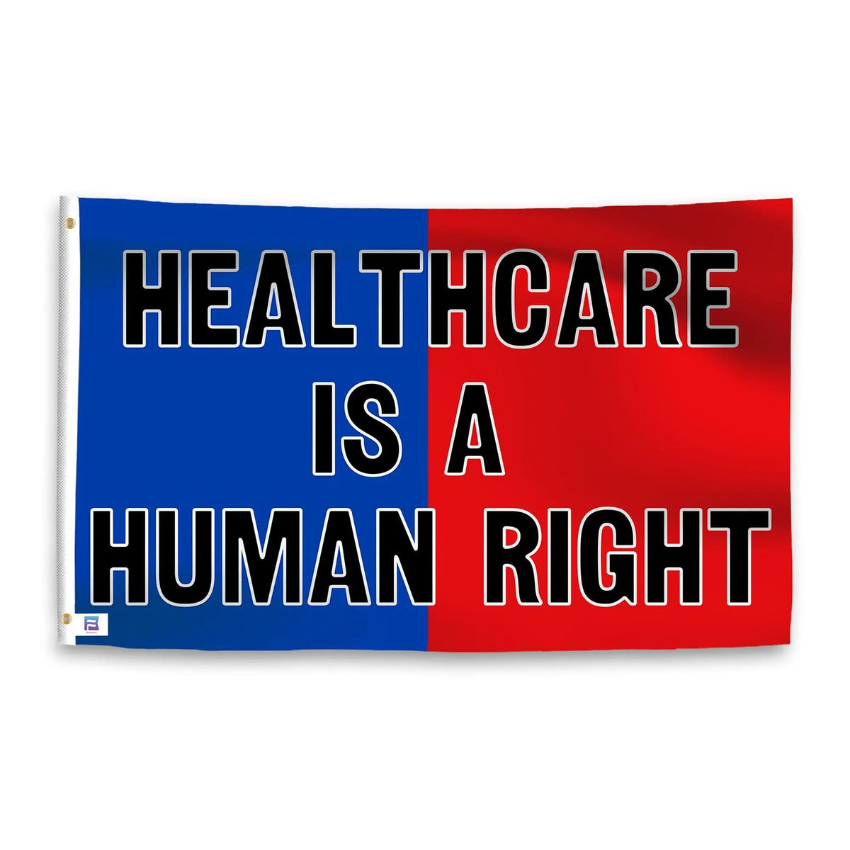 Healthcare is a Human Right Flag, Bannerfi house flag in blue left and red right with bold outlined text.