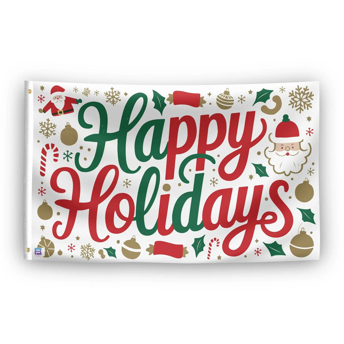 Bannerfi Happy Holidays flag; white house flag with red and green script Happy Holidays and gold ornaments, left grommet.