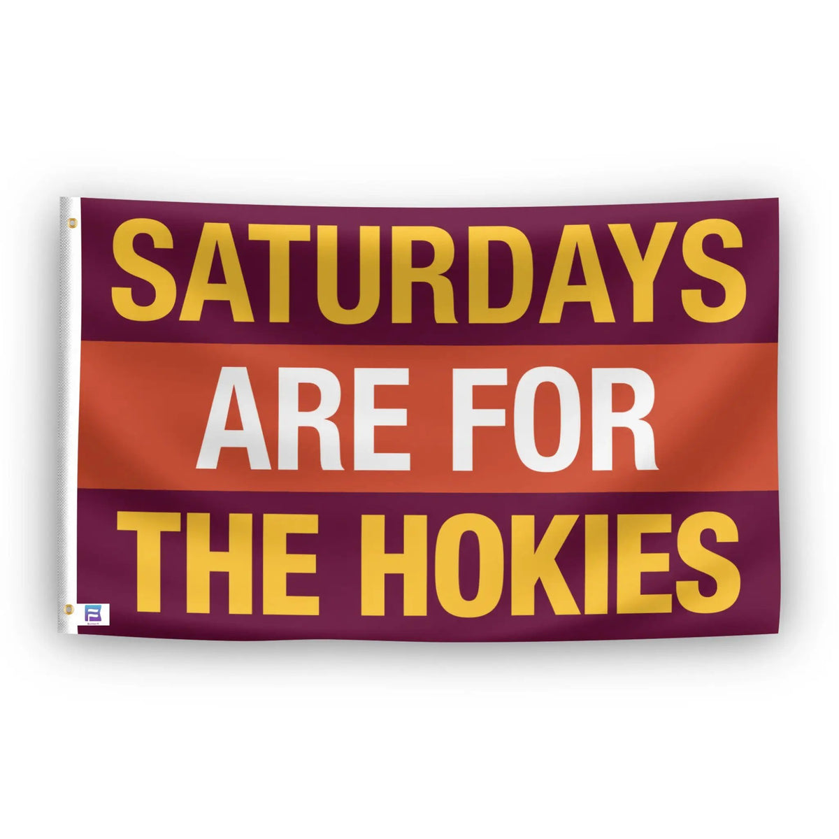 Bannerfi Saturdays Are for the Hokies flag; purple-orange banner with large yellow SATURDAYS text and grommet edge