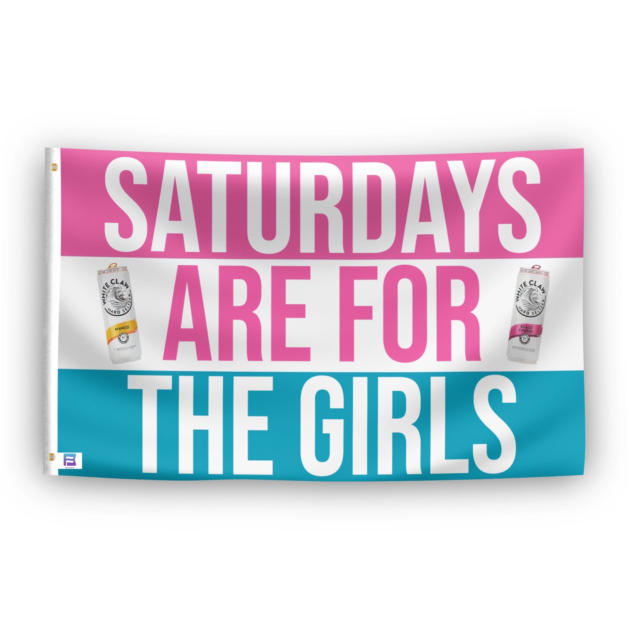Saturdays Are For the Girls (White Claws) Flag - Flags by Bannerfi