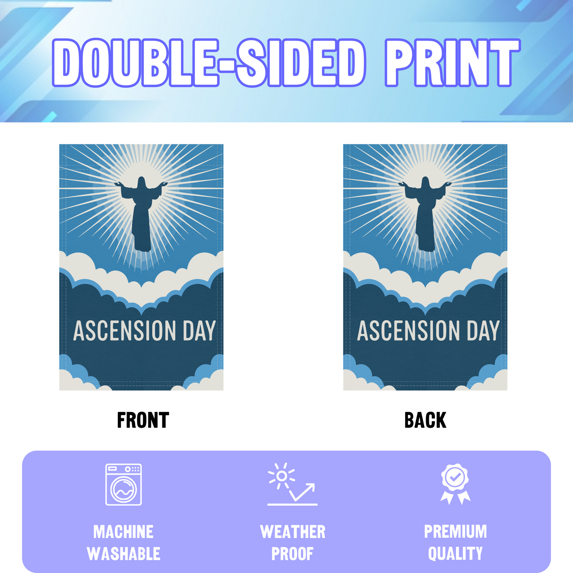 Ascension Day garden flag displayed in an infographic, showing the double sided print and high quality characteristics | Bannerfi