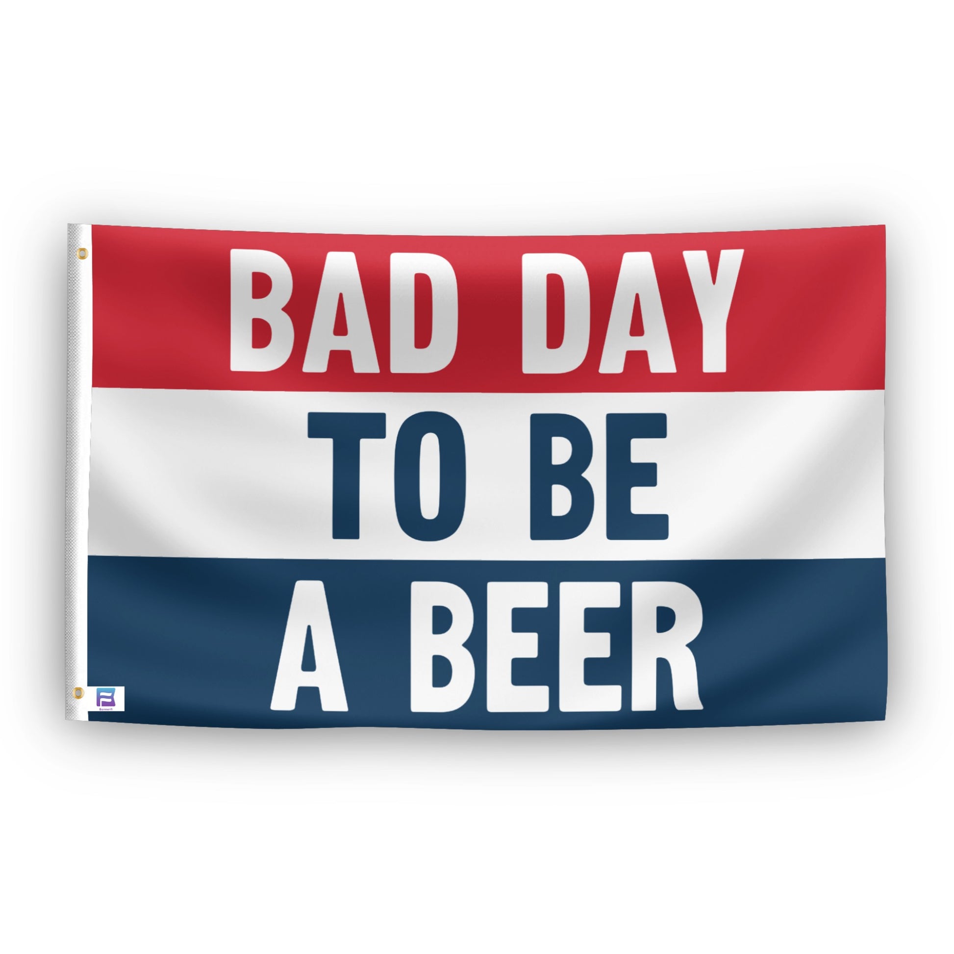 Bad Day To Be A Beer flag – weatherproof polyester with brass grommets and canvas header | Bannerfi