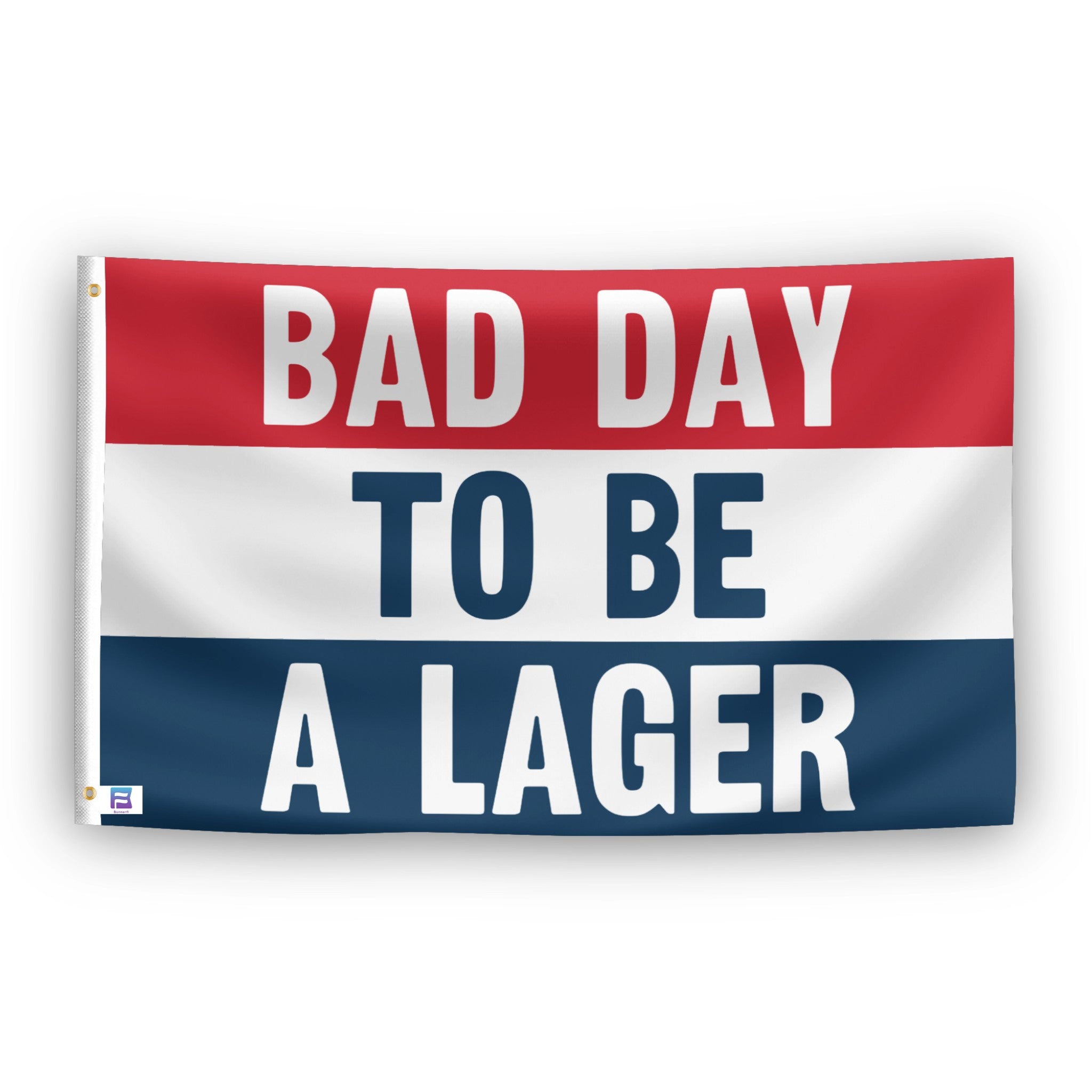 Bad Day To Be A Lager flag – weatherproof polyester with brass grommets and canvas header | Bannerfi