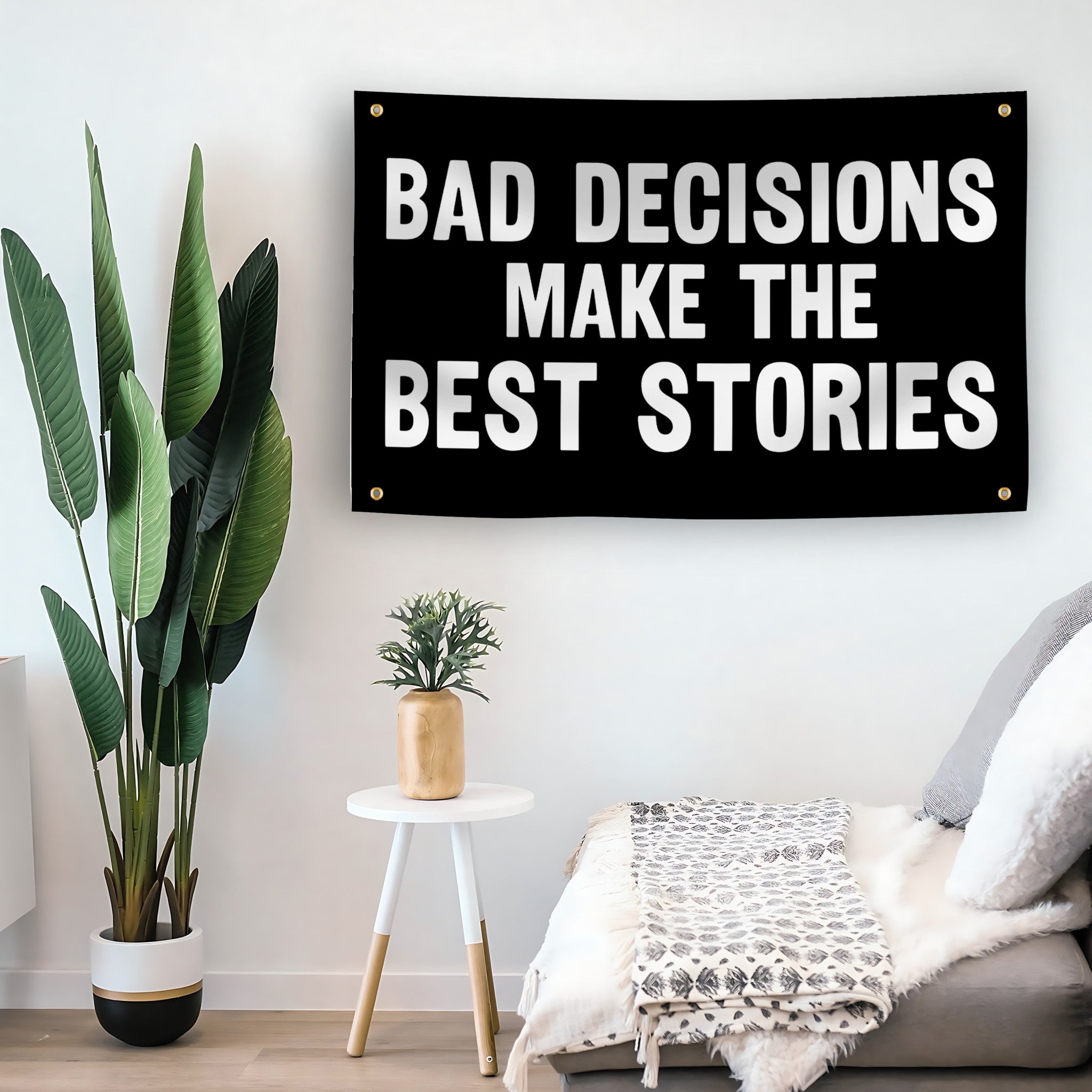 Bad Decisions Make The Best Stories flag as indoor wall art – versatile home décor | Bannerfi