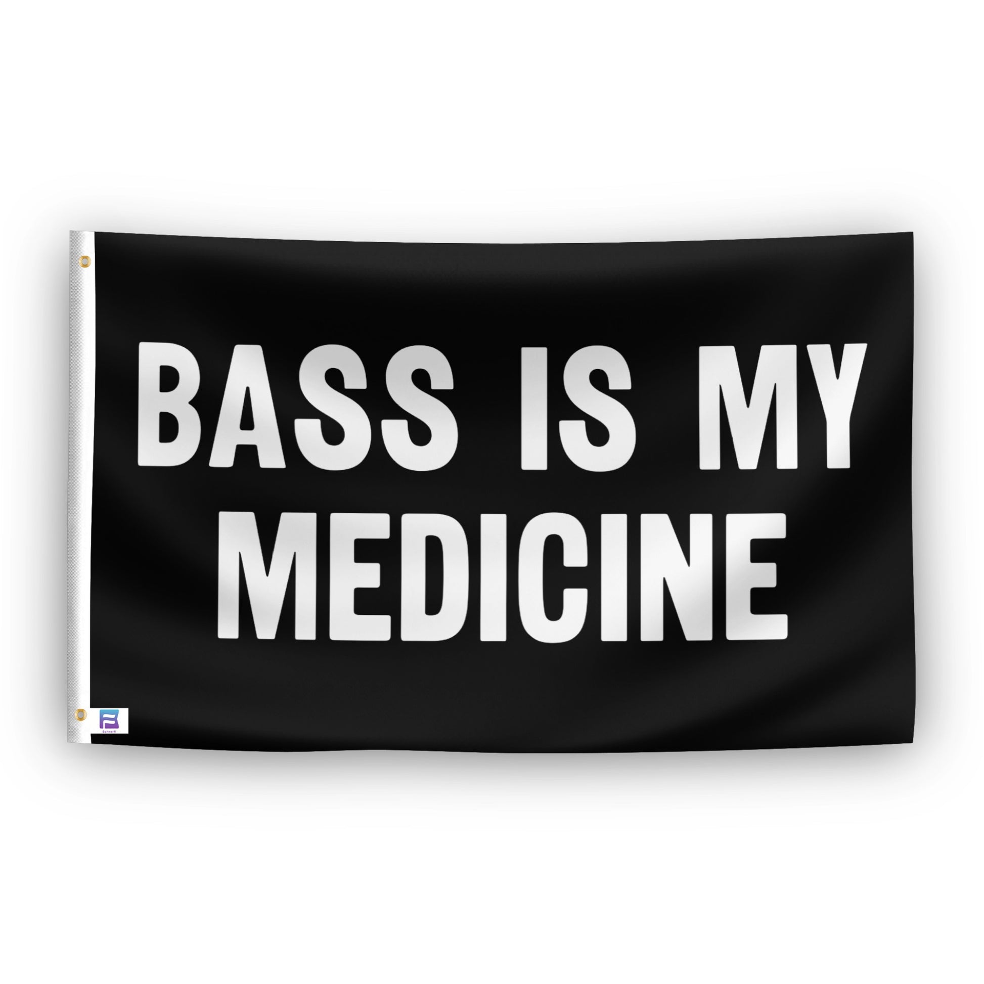 Bass Is My Medicine flag – weatherproof polyester with brass grommets and canvas header | Bannerfi