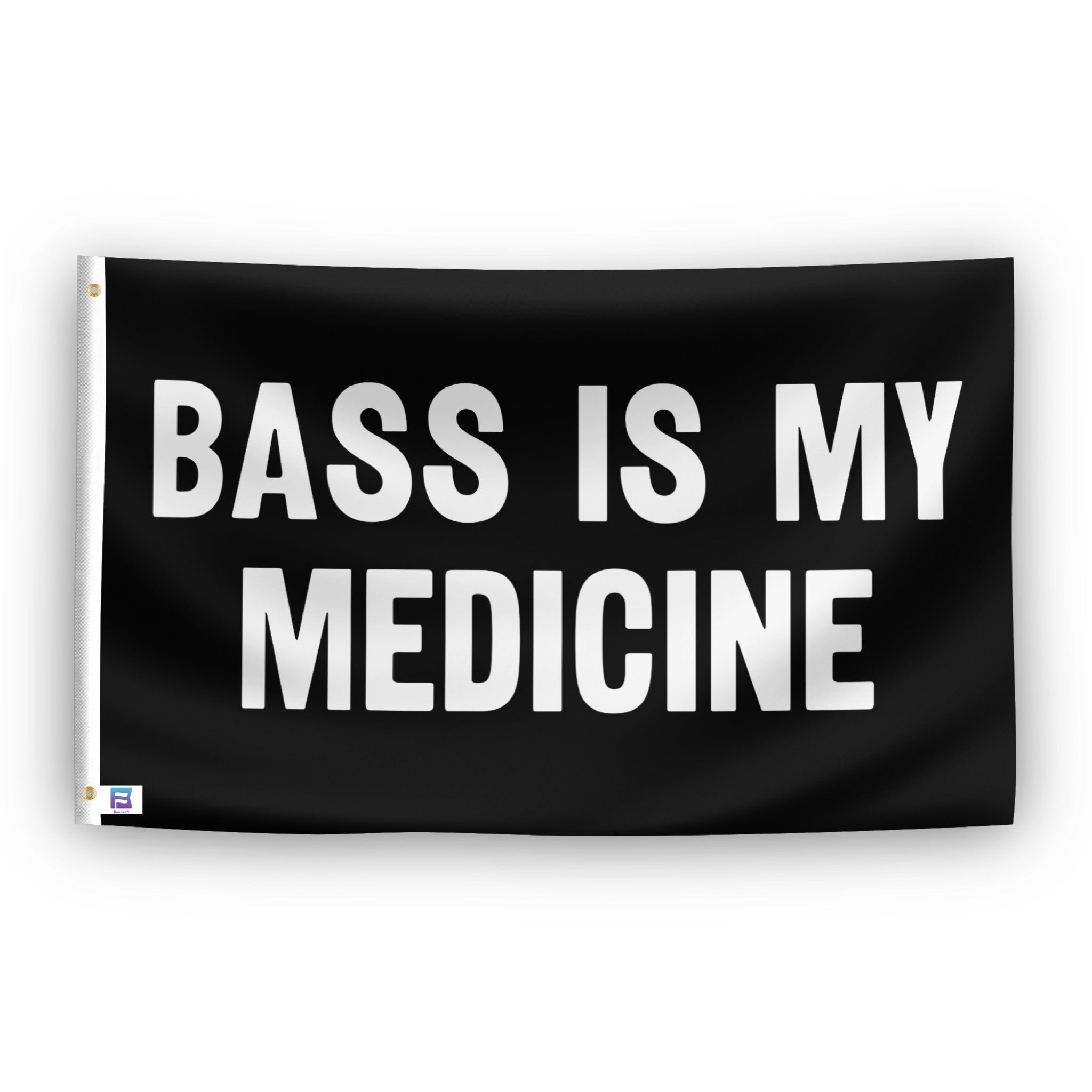 Bass Is My Medicine flag – weatherproof polyester with brass grommets and canvas header | Bannerfi