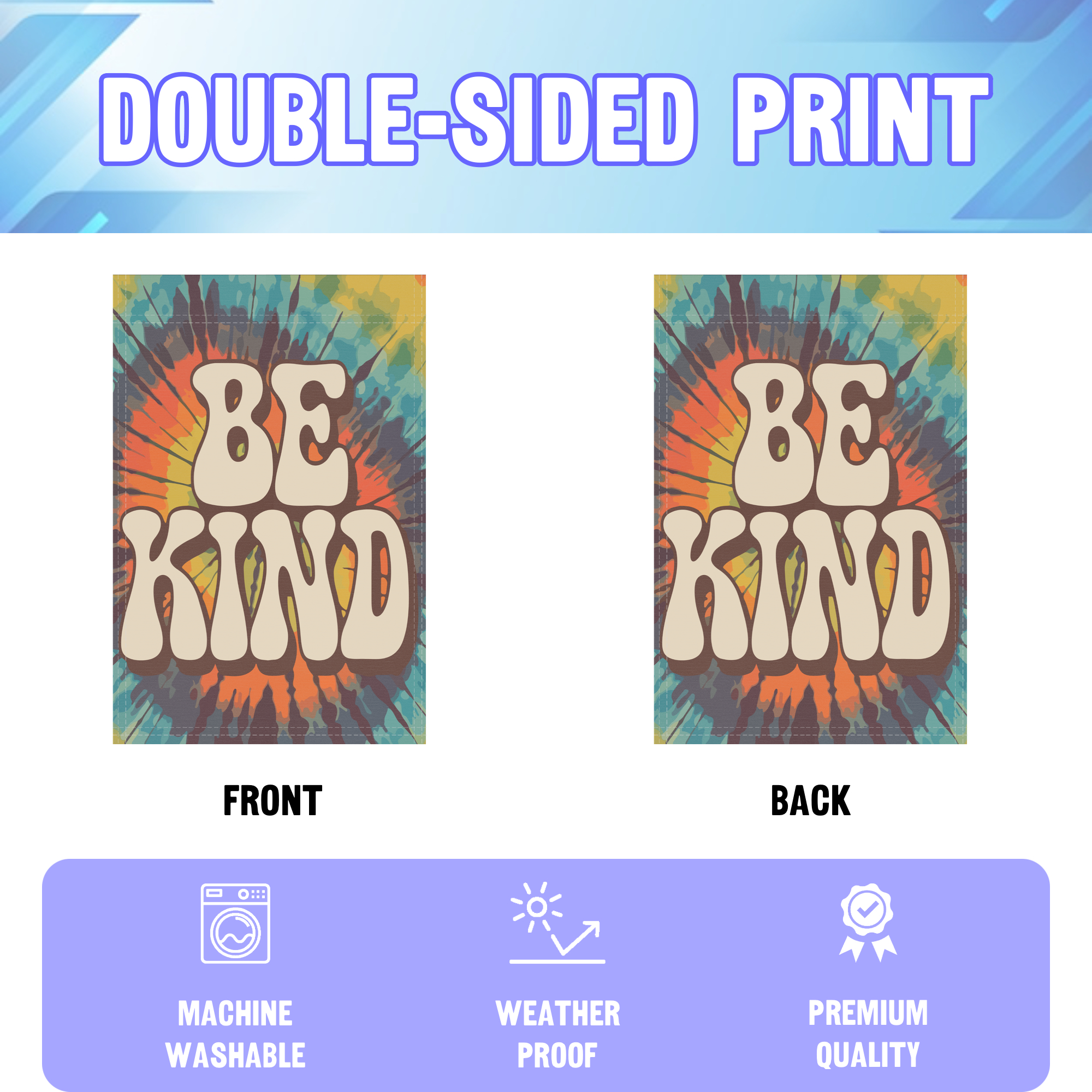 Be Kind garden flag displayed in an infographic, showing the double sided print and high quality characteristics | Bannerfi