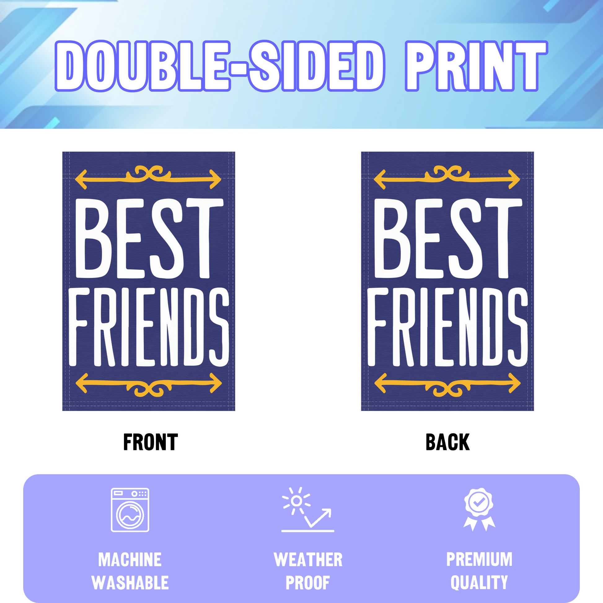 Best Friends garden flag displayed in an infographic, showing the double sided print and high quality characteristics | Bannerfi