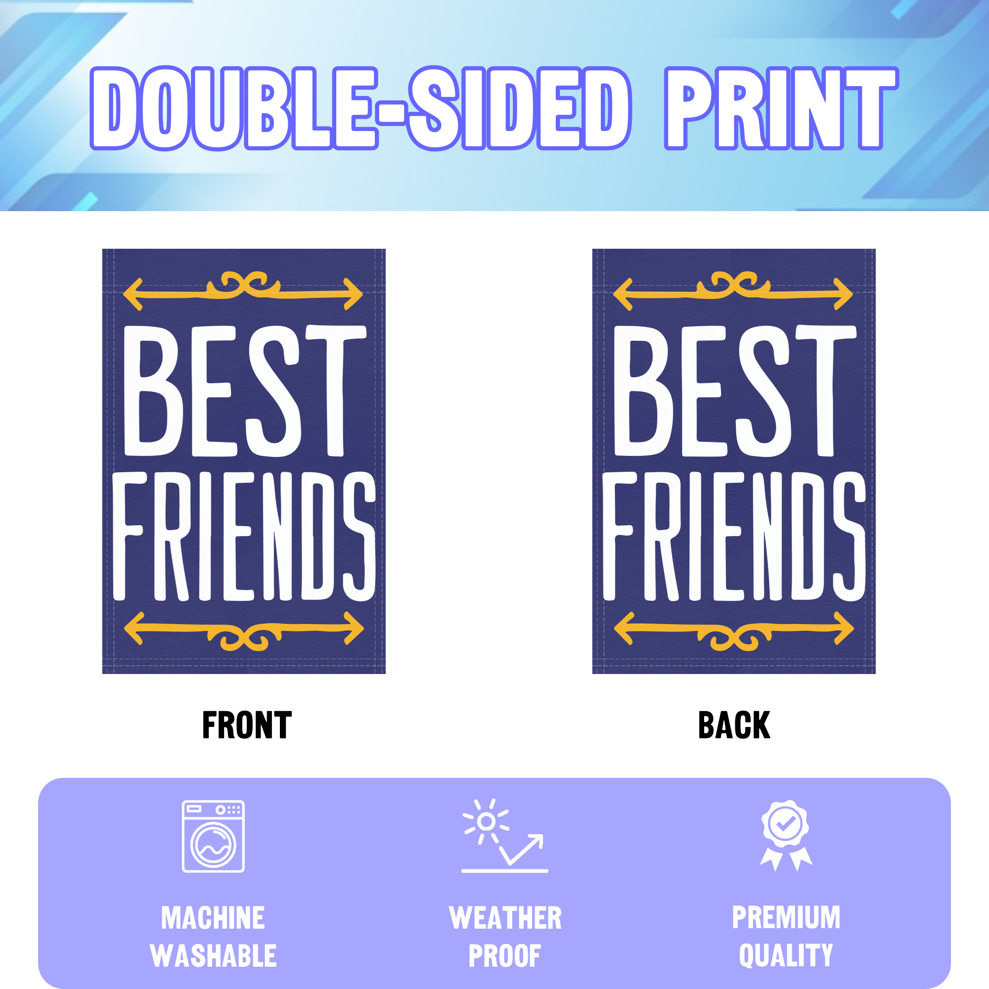 Best Friends garden flag displayed in an infographic, showing the double sided print and high quality characteristics | Bannerfi