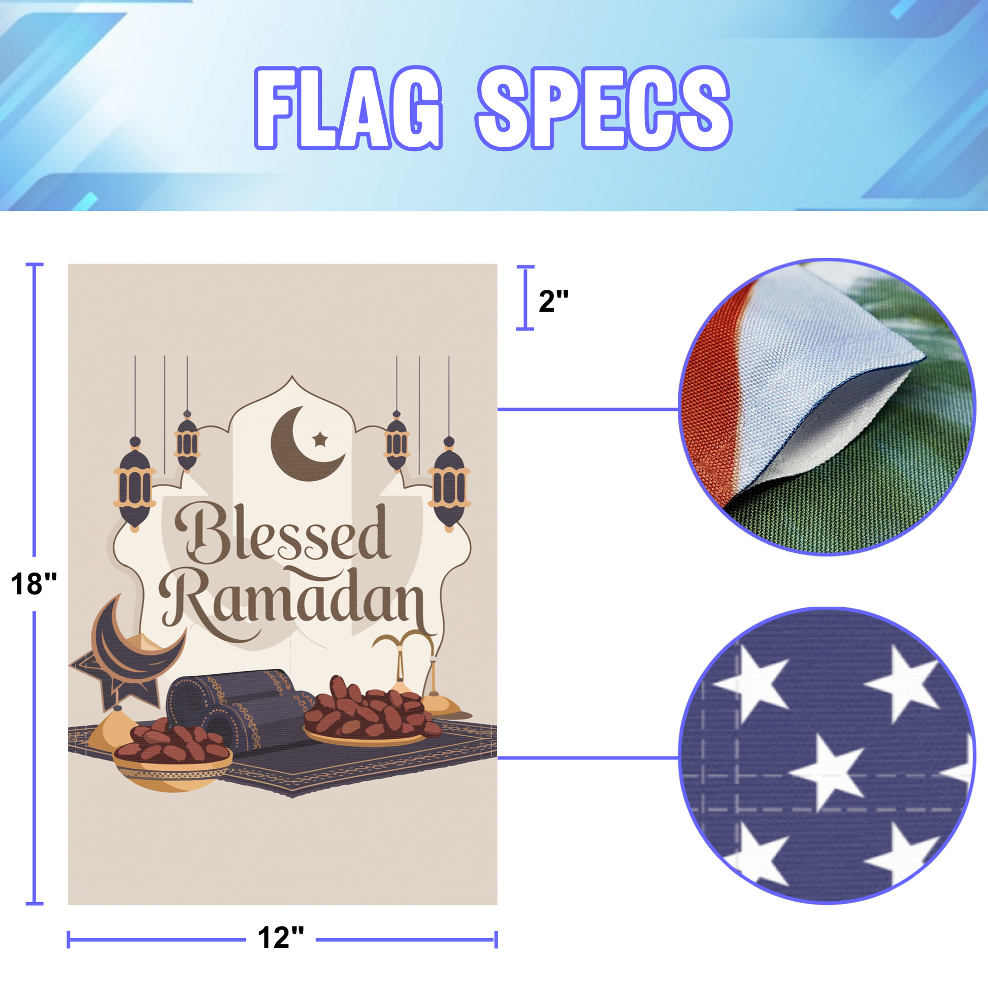 Blessed Ramadan garden flag size specifications, showing 12 inch width by 18 inch height and a 2 inch pole sleeve for a standard garden flagpole.