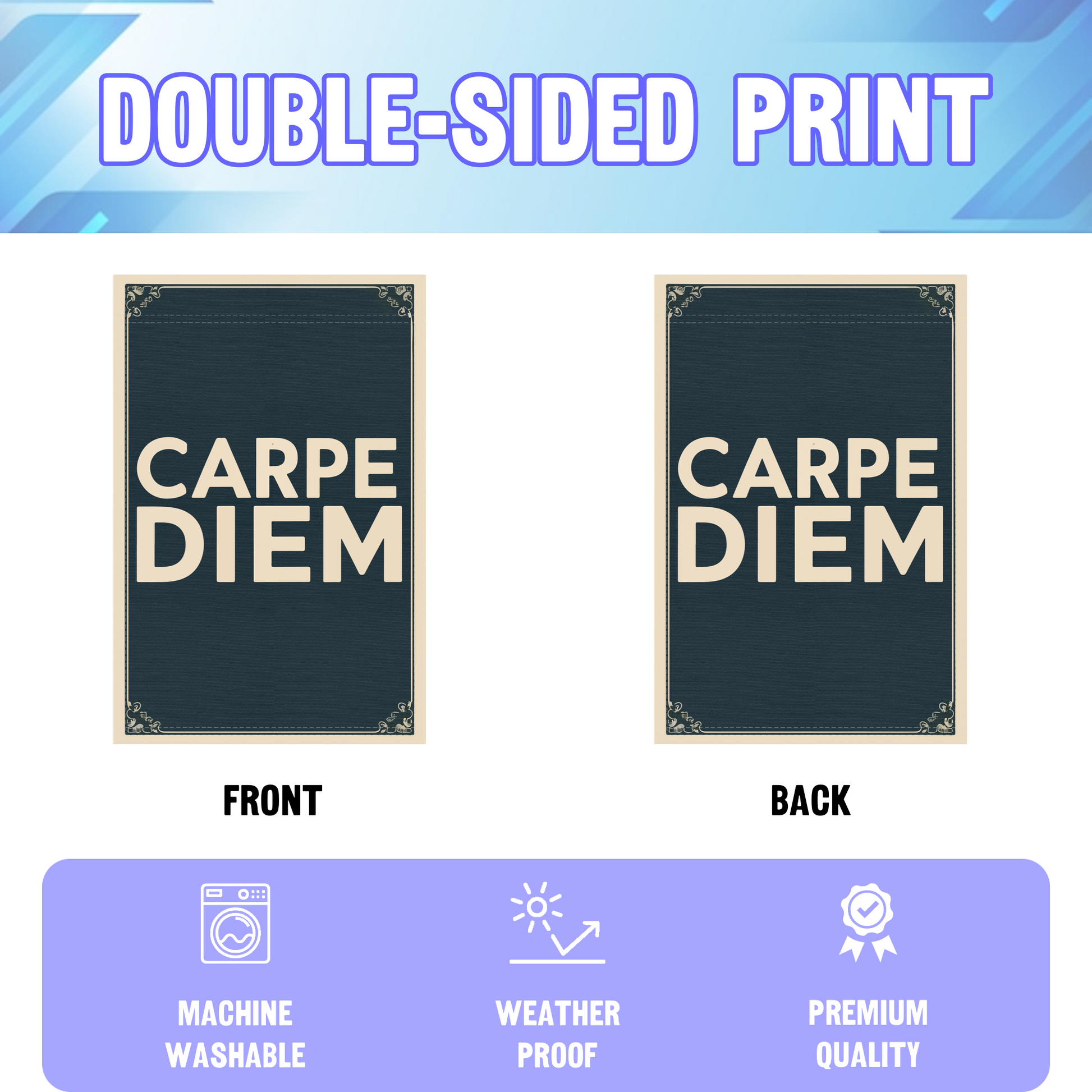 Carpe Diem garden flag displayed in an infographic, showing the double sided print and high quality characteristics | Bannerfi