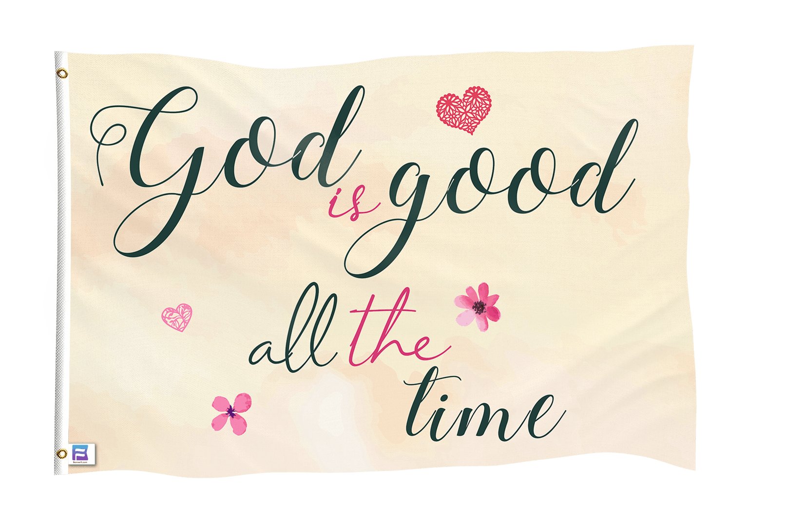 God is Good All the Time Flag - Bannerfi