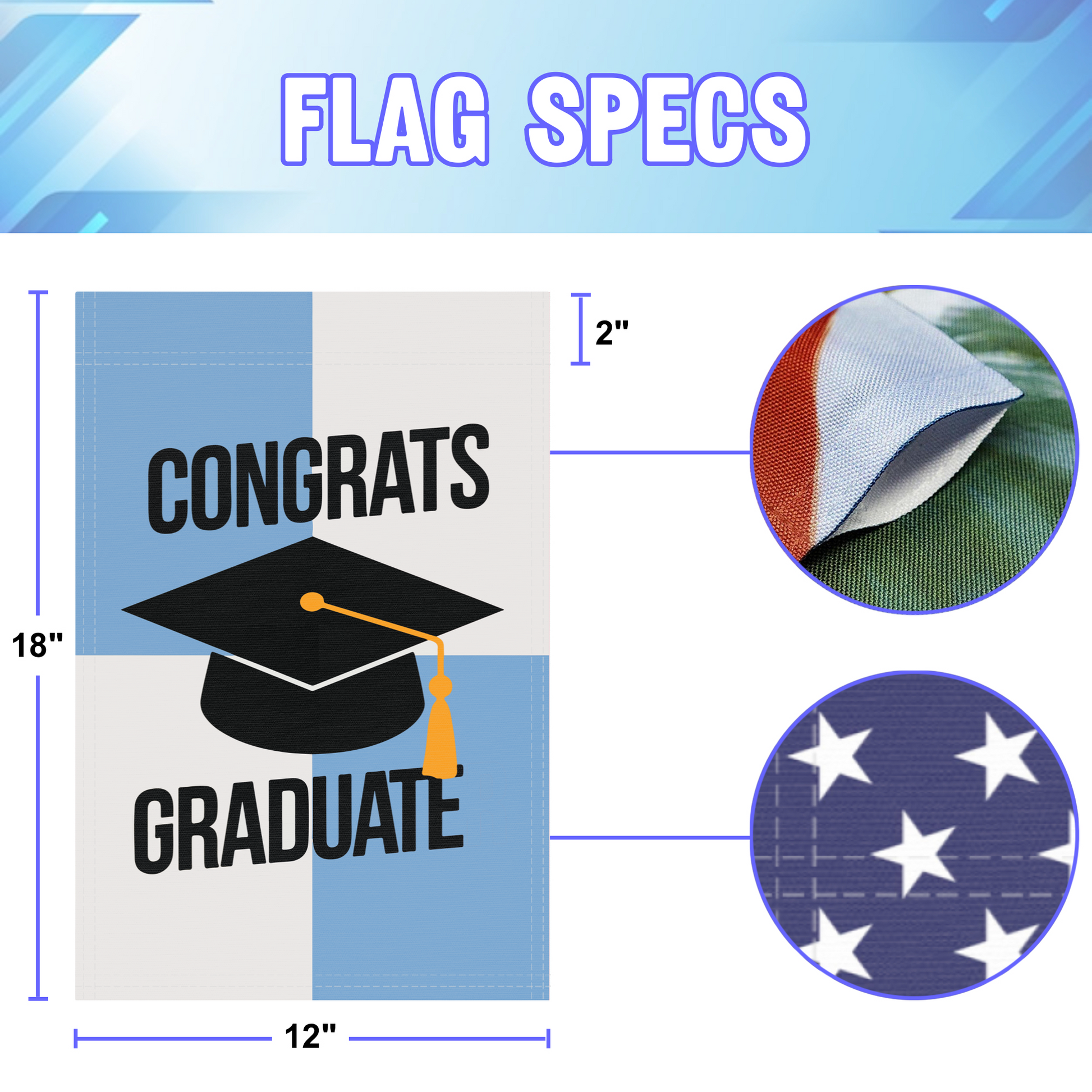 Congrats Graduate garden flag size specifications, showing 12 inch width by 18 inch height and a 2 inch pole sleeve for a standard garden flagpole.