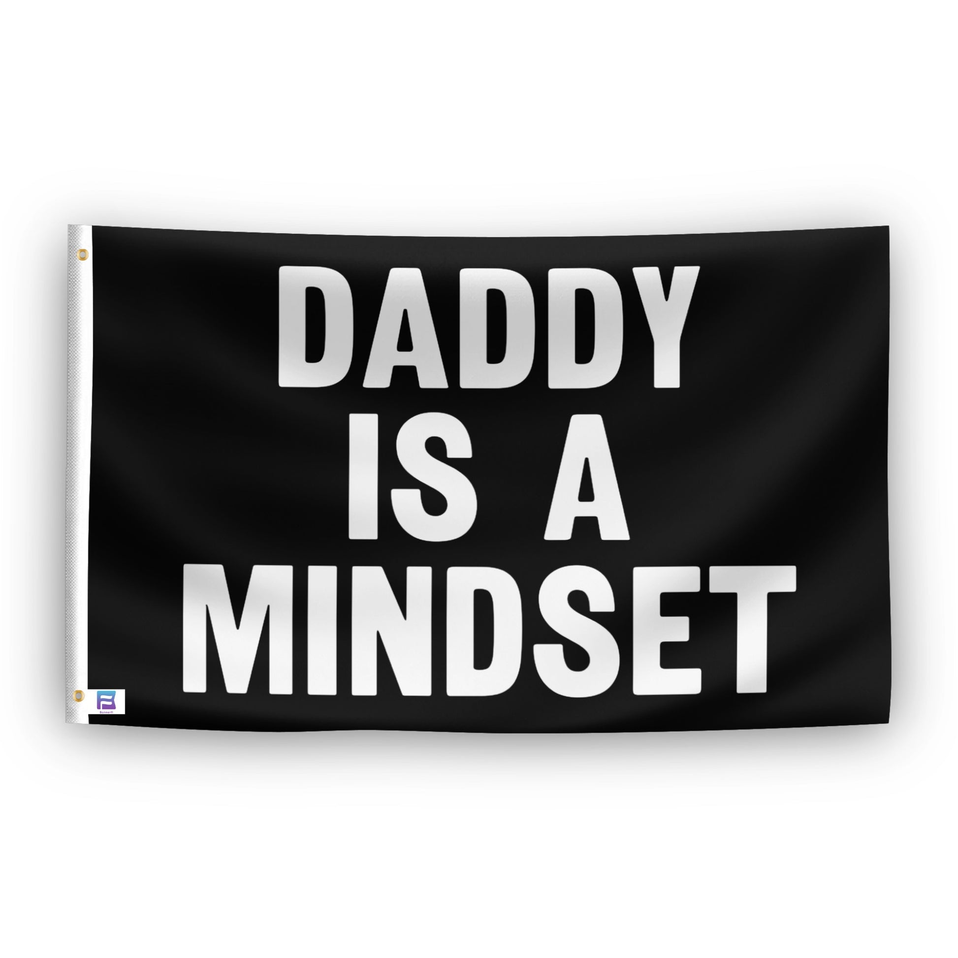 Daddy Is A Mindset flag – weatherproof polyester with brass grommets and canvas header | Bannerfi