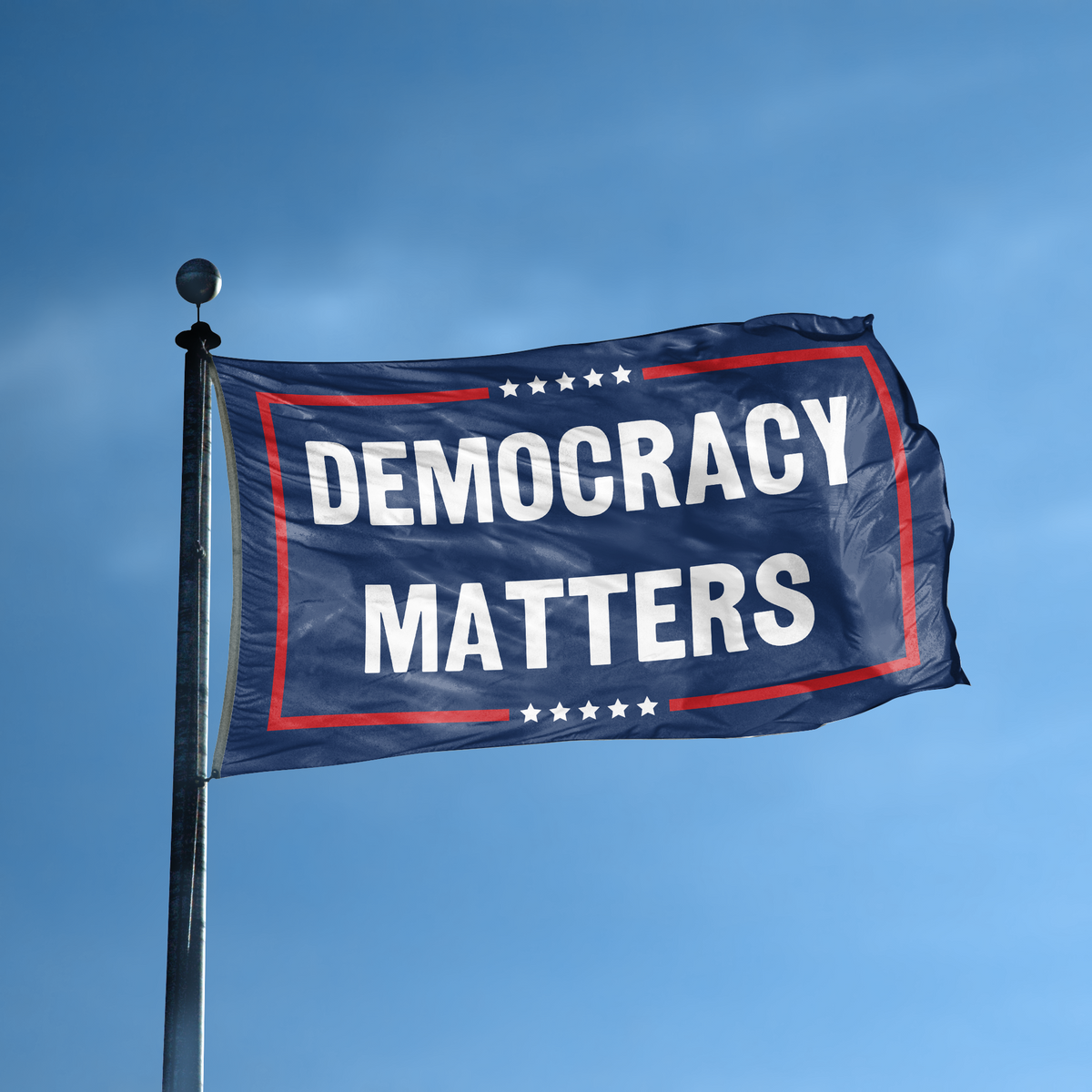 Democracy Matters Flag on a flagpole; dark blue banner with white lettering, white stars, and a red border.