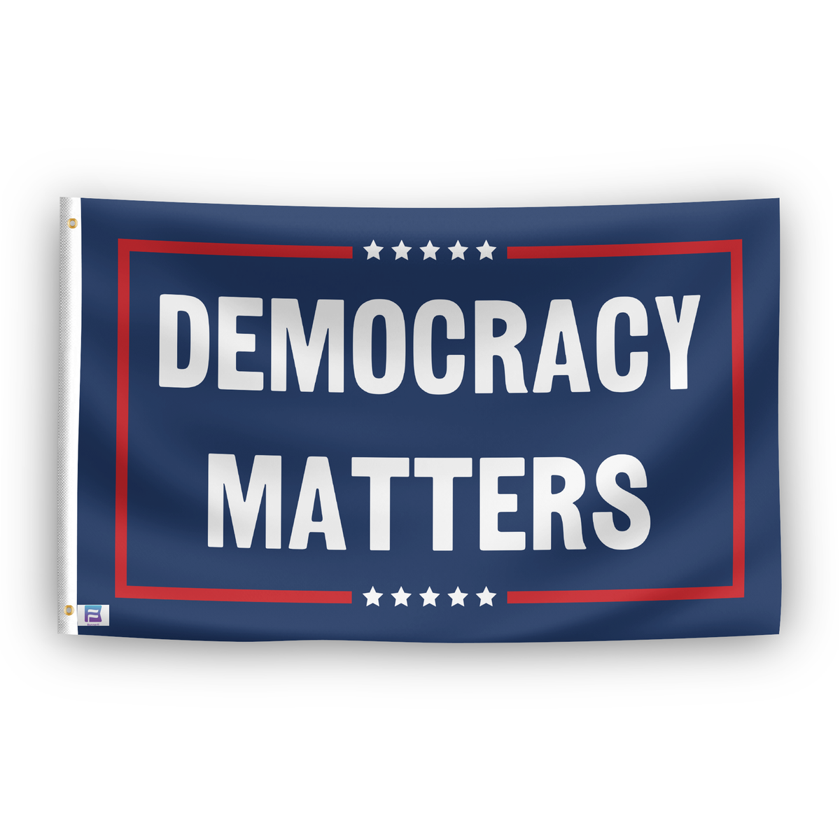 Democracy Matters Flag, blue house flag with bold white DEMOCRACY MATTERS text, red border, white stars, and left grommet.