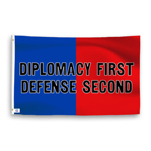 Diplomacy First, Defense Second Flag