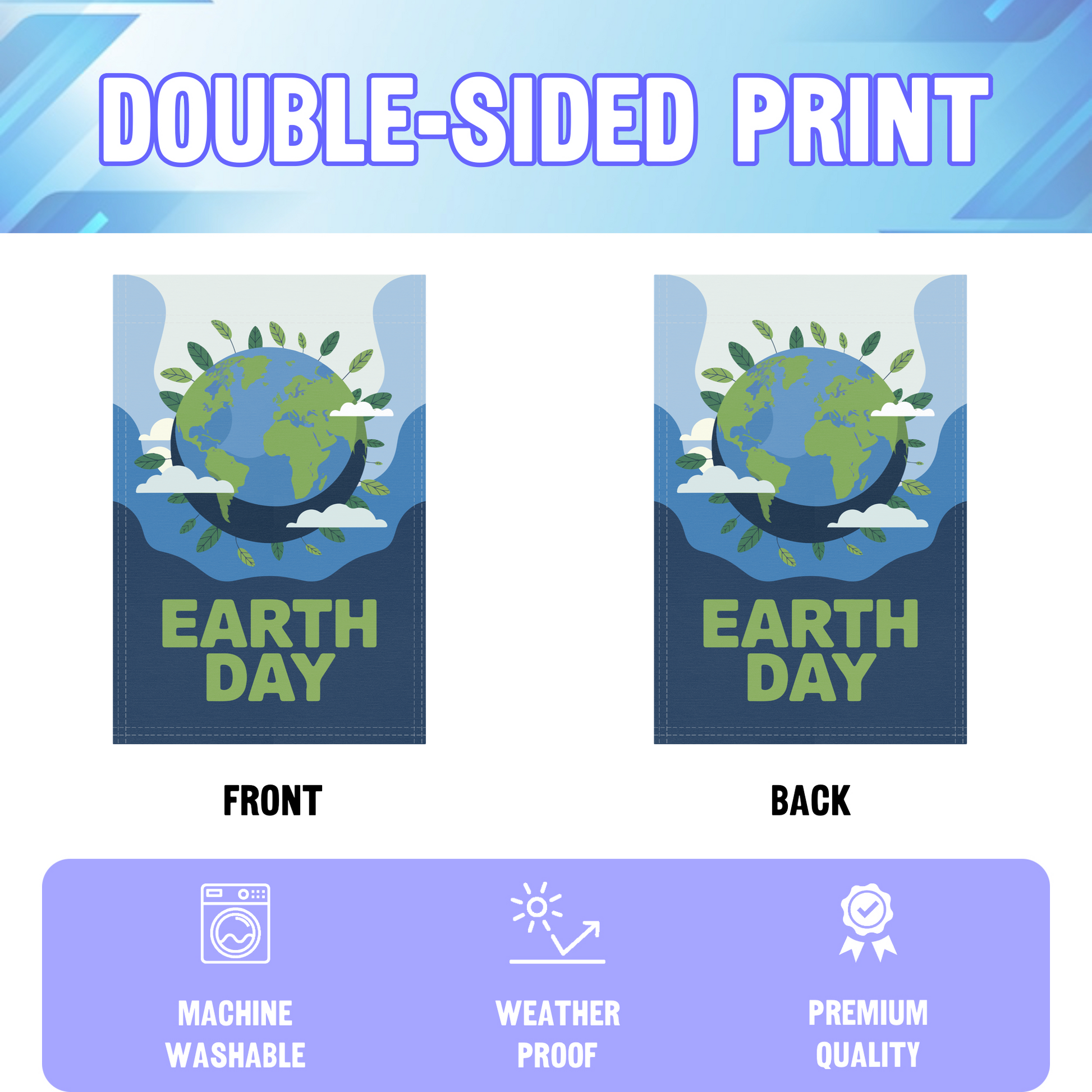 Earth Day garden flag displayed in an infographic, showing the double sided print and high quality characteristics | Bannerfi