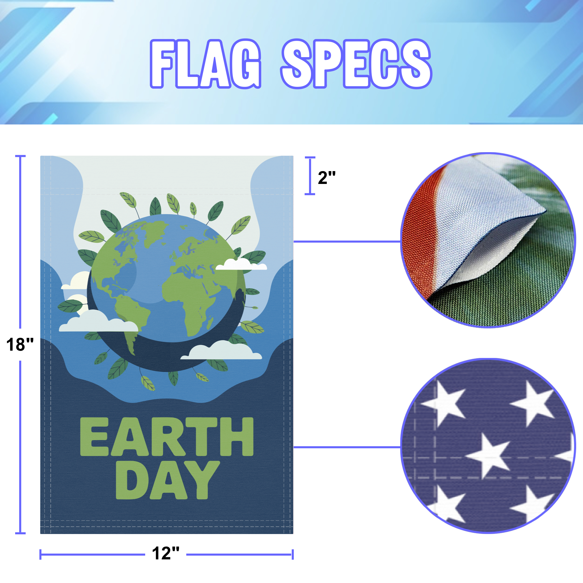 Earth Day garden flag size specifications, showing 12 inch width by 18 inch height and a 2 inch pole sleeve for a standard garden flagpole.