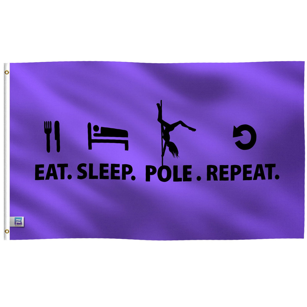 Eat Sleep Pole Repeat Flag - Bannerfi