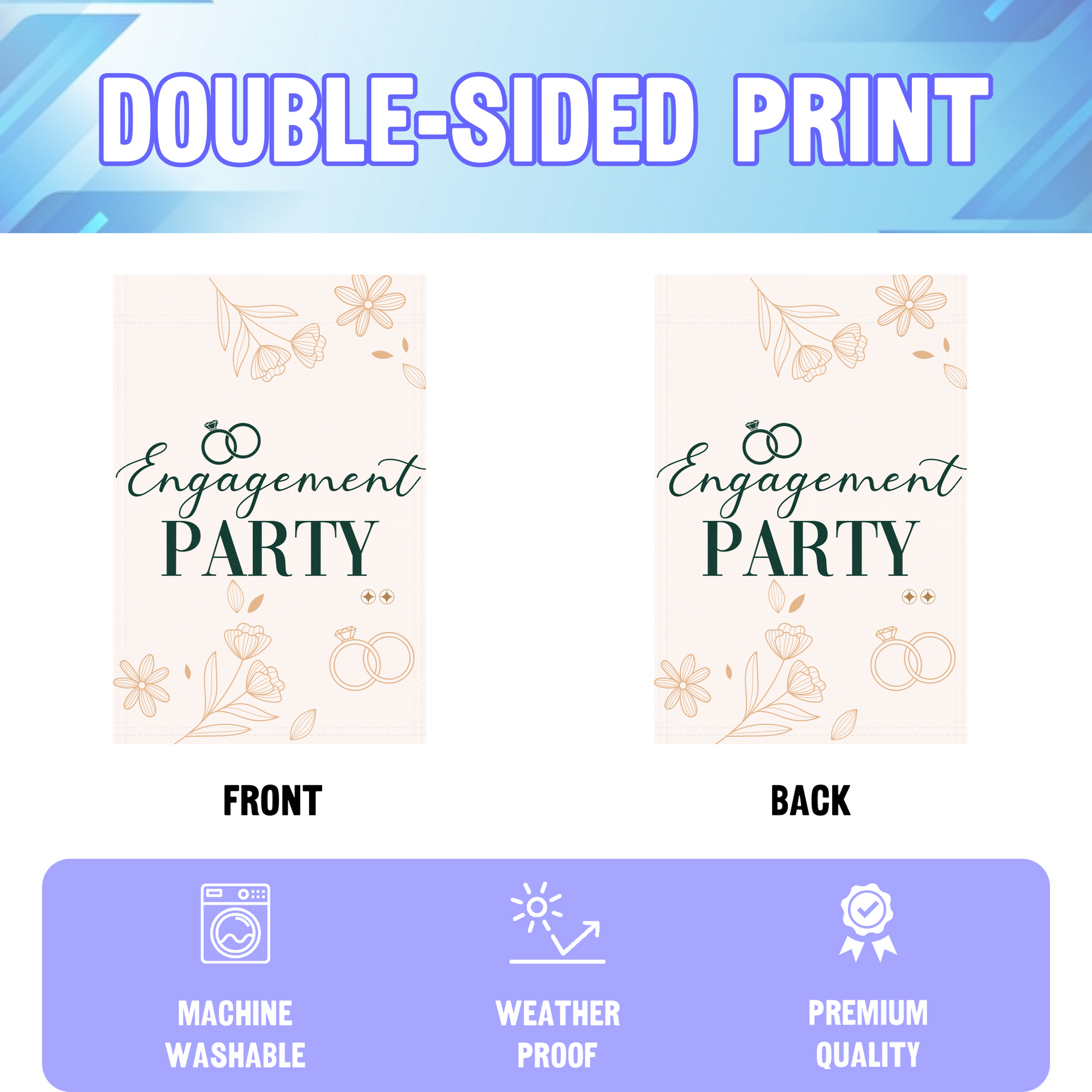 Engagement Party garden flag displayed in an infographic, showing the double sided print and high quality characteristics | Bannerfi