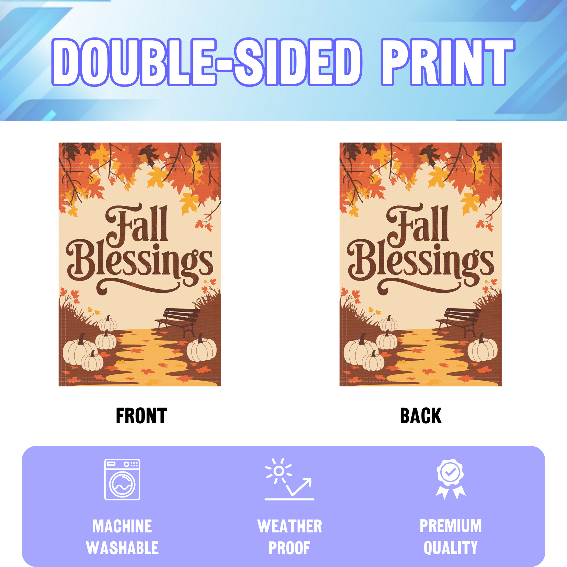 Fall Blessigns garden flag displayed in an infographic, showing the double sided print and high quality characteristics | Bannerfi