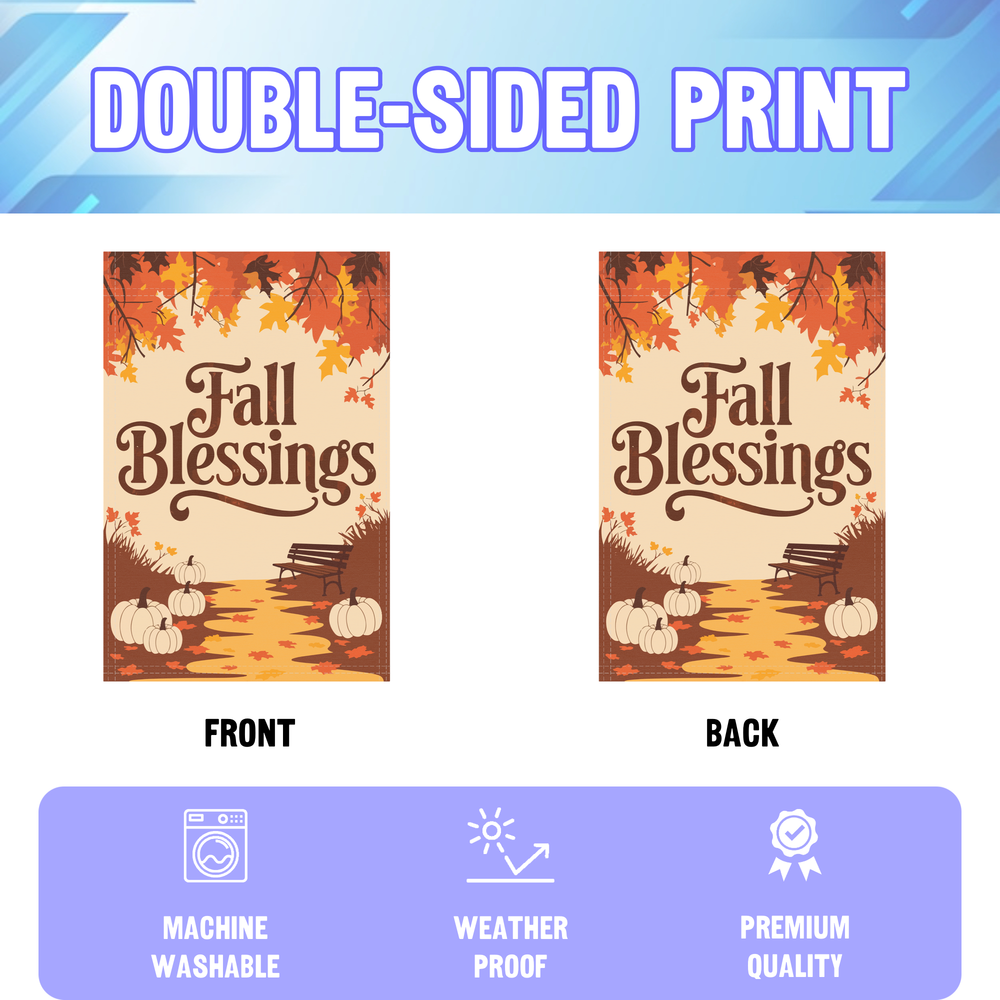 Fall Blessigns garden flag displayed in an infographic, showing the double sided print and high quality characteristics | Bannerfi