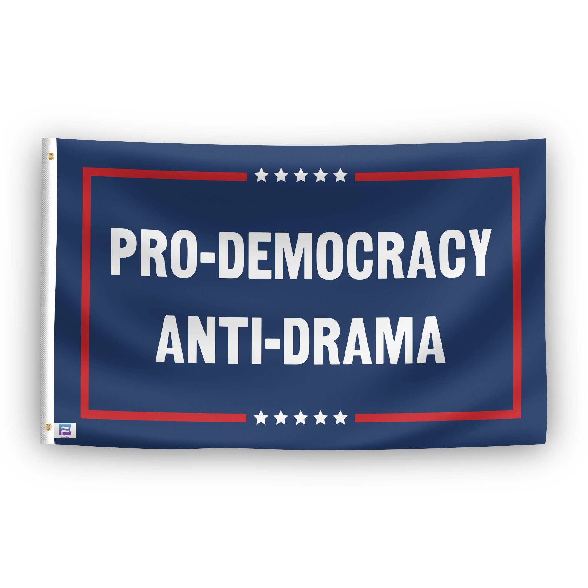 A political flag with the saying "Pro-Democracy Anti-Drama Political", with a red, white, and blue color scheme.