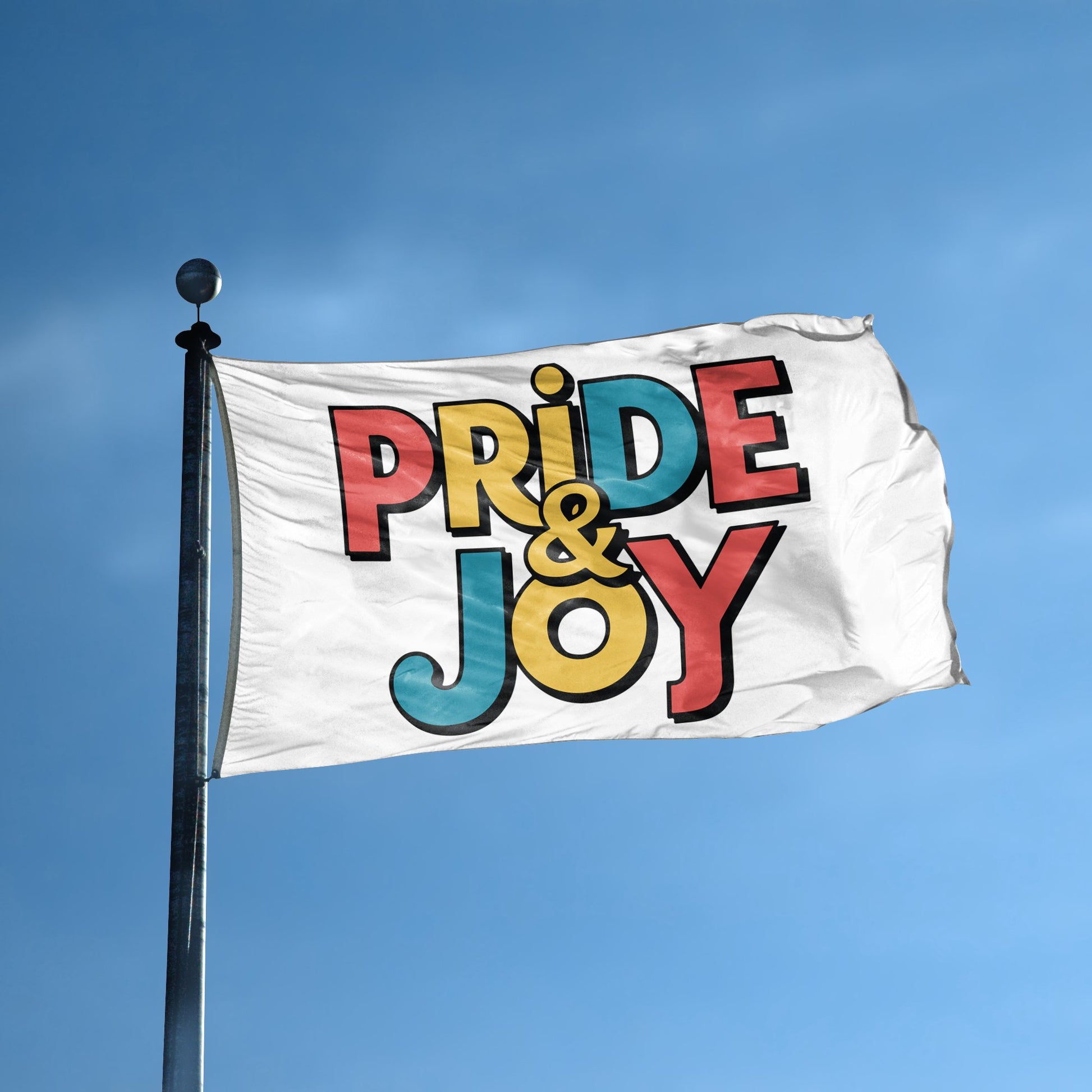 A flag with the saying "Pride & Joy" displayed on a high pole, with a special occasion color scheme.