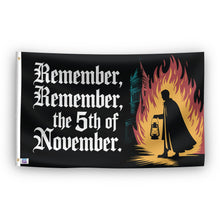 Load image into Gallery viewer, A flag with the saying &quot;Remember Remember The 5th Of November&quot;, with a holiday themed color scheme.
