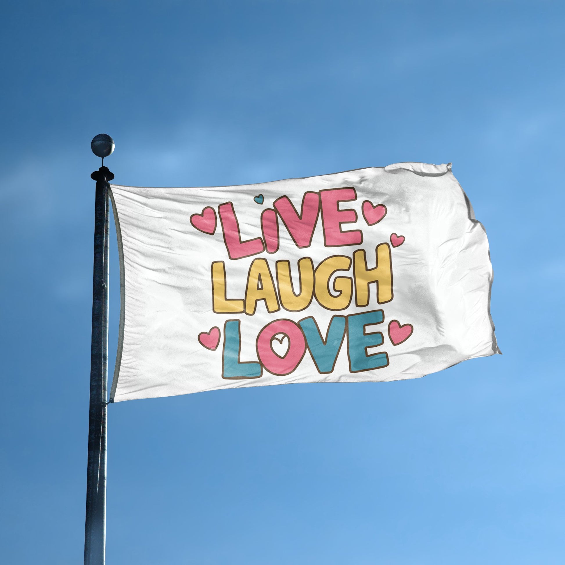 A flag with the saying "Live Laugh Love" displayed on a high pole, with a special occasion color scheme.