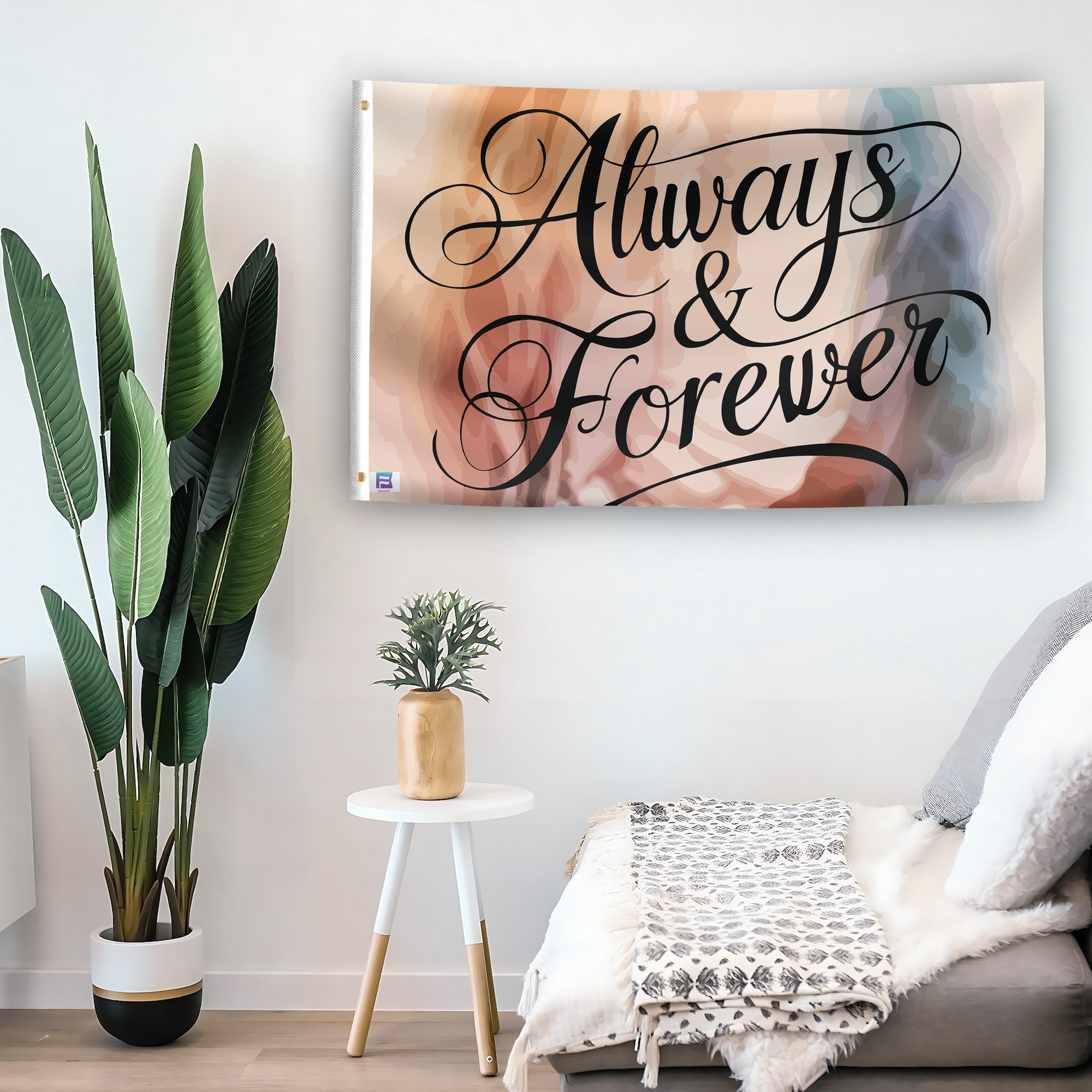 In a home setting, a flag with the saying "Always And Forever Relationship" is mounted on a white wall by a side table.