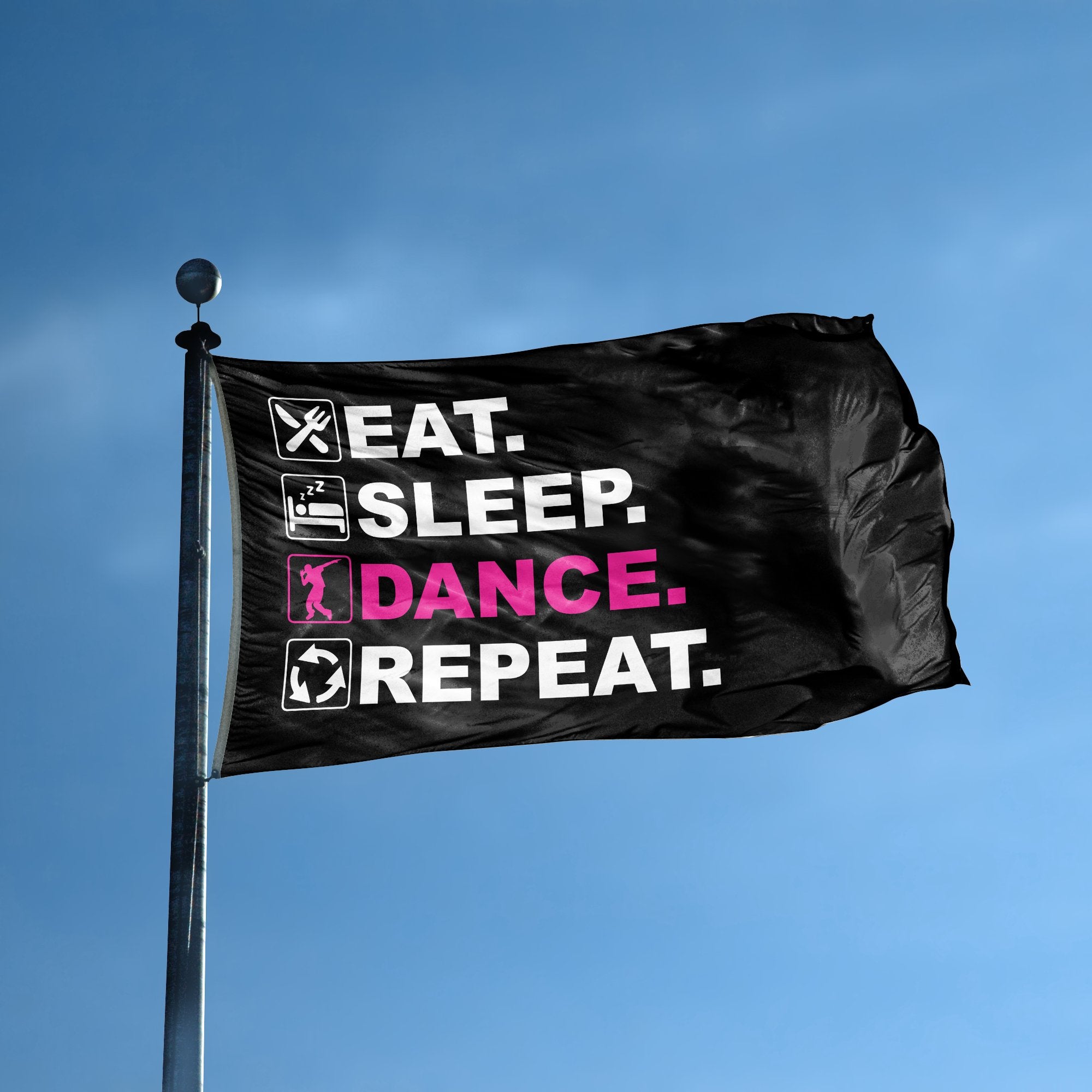 A flag with the saying "Eat Sleep Dance Repeat" displayed on a high pole, with a black, white and themed color scheme.