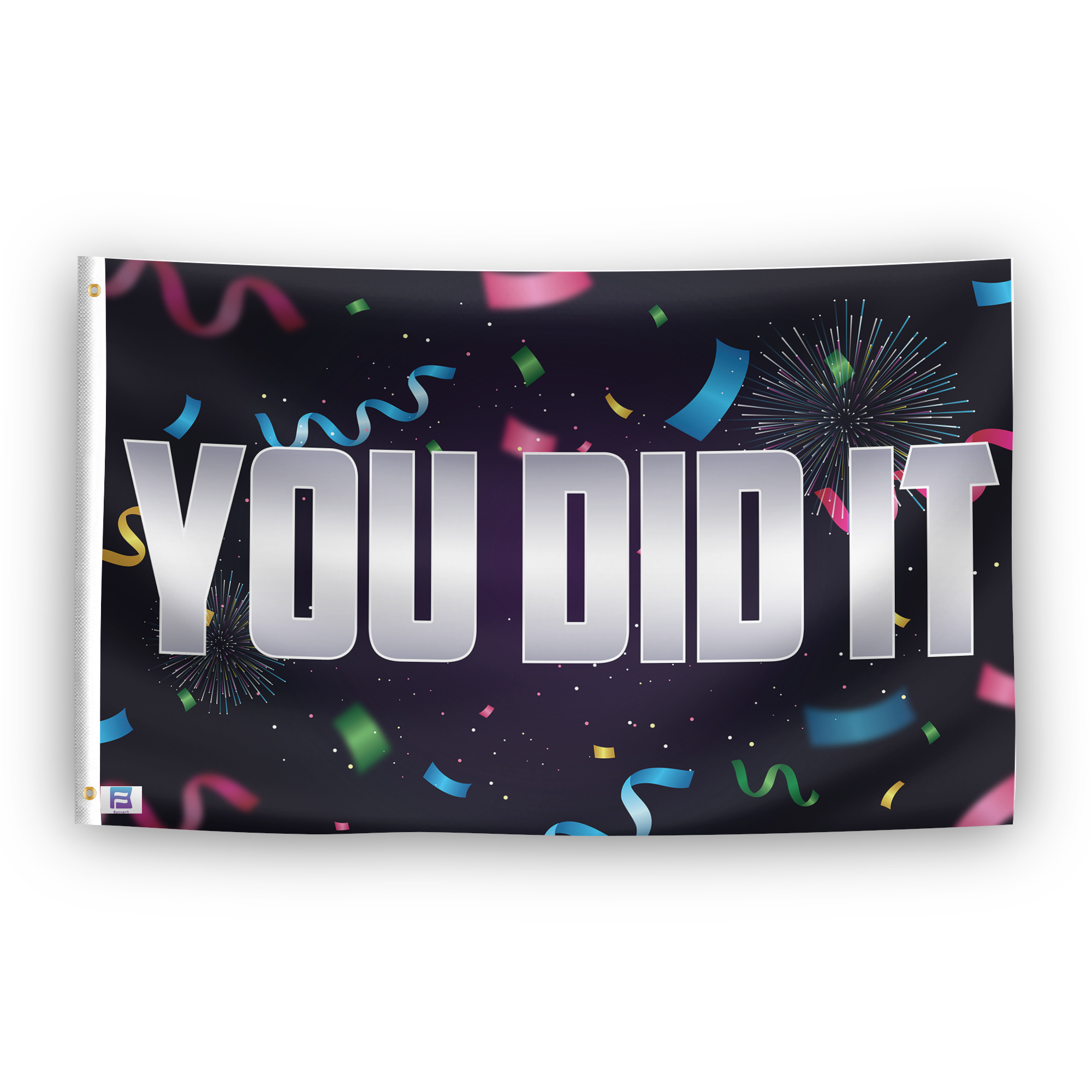 A flag with the saying "You Did It", with a special occasion color scheme.