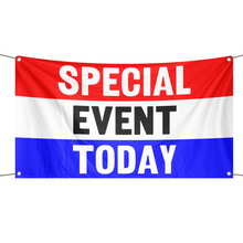 Load image into Gallery viewer, A business banner with the saying &quot;Special Event Today&quot;, with a red, white, and blue color scheme.
