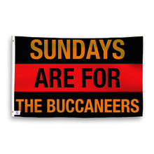 Load image into Gallery viewer, A flag with the saying &quot;https://www.dropbox.com/scl/fi/29srw2r2dqbhrl12s925e/sundays-are-for-the-buccaneers_ripple.png?rlkey=jx567e5ae2xue4fedf4apcf06&amp;raw=1&quot;, with the sports team color scheme.
