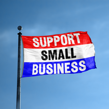 Load image into Gallery viewer, A business banner with the saying &quot;Support Small Business&quot; displayed on a high pole, with a red, white, and blue color scheme.
