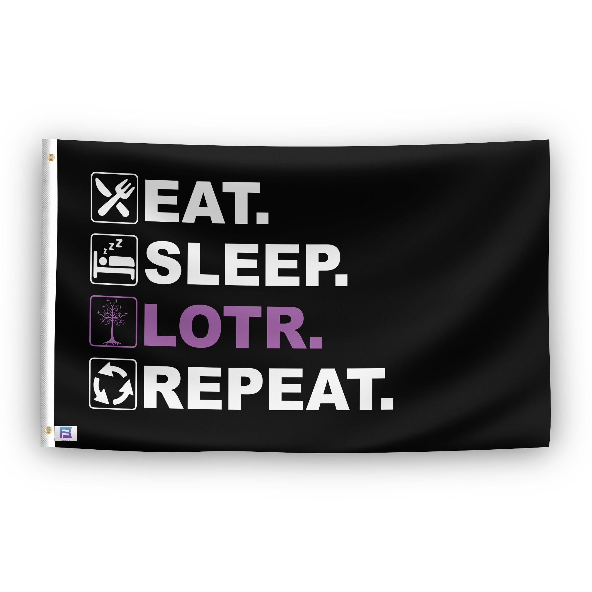 A flag with the saying "Eat Sleep LOTR Repeat", with a black, white and themed color scheme.