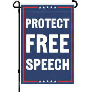 A red, white and blue political garden flag on a pole with the slogan Protect Free Speech.