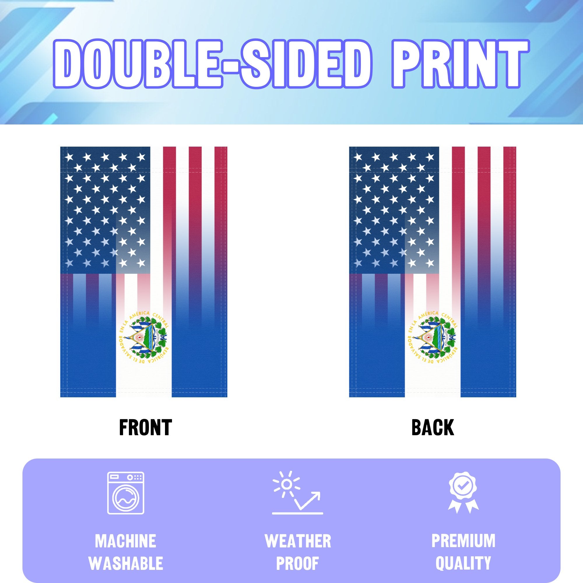 An infographic showing the double sided and high quality characteristics of the Salvadoran American American hybrid garden flag.