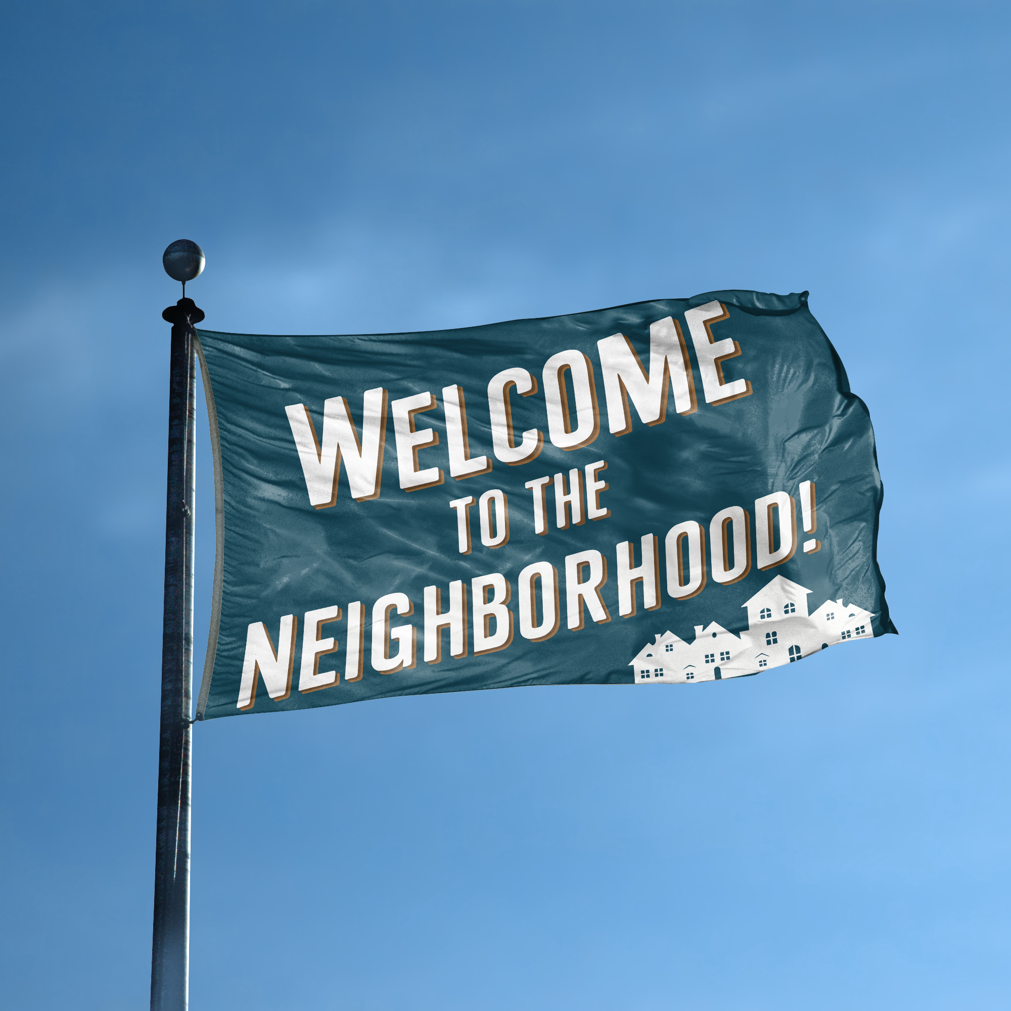 A flag with the saying "Welcome To The Neighborhood" displayed on a high pole, with a special occasion color scheme.