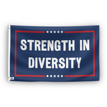 Load image into Gallery viewer, A political flag with the saying &quot;Strength In Diversity Political&quot;, with a red, white, and blue color scheme.
