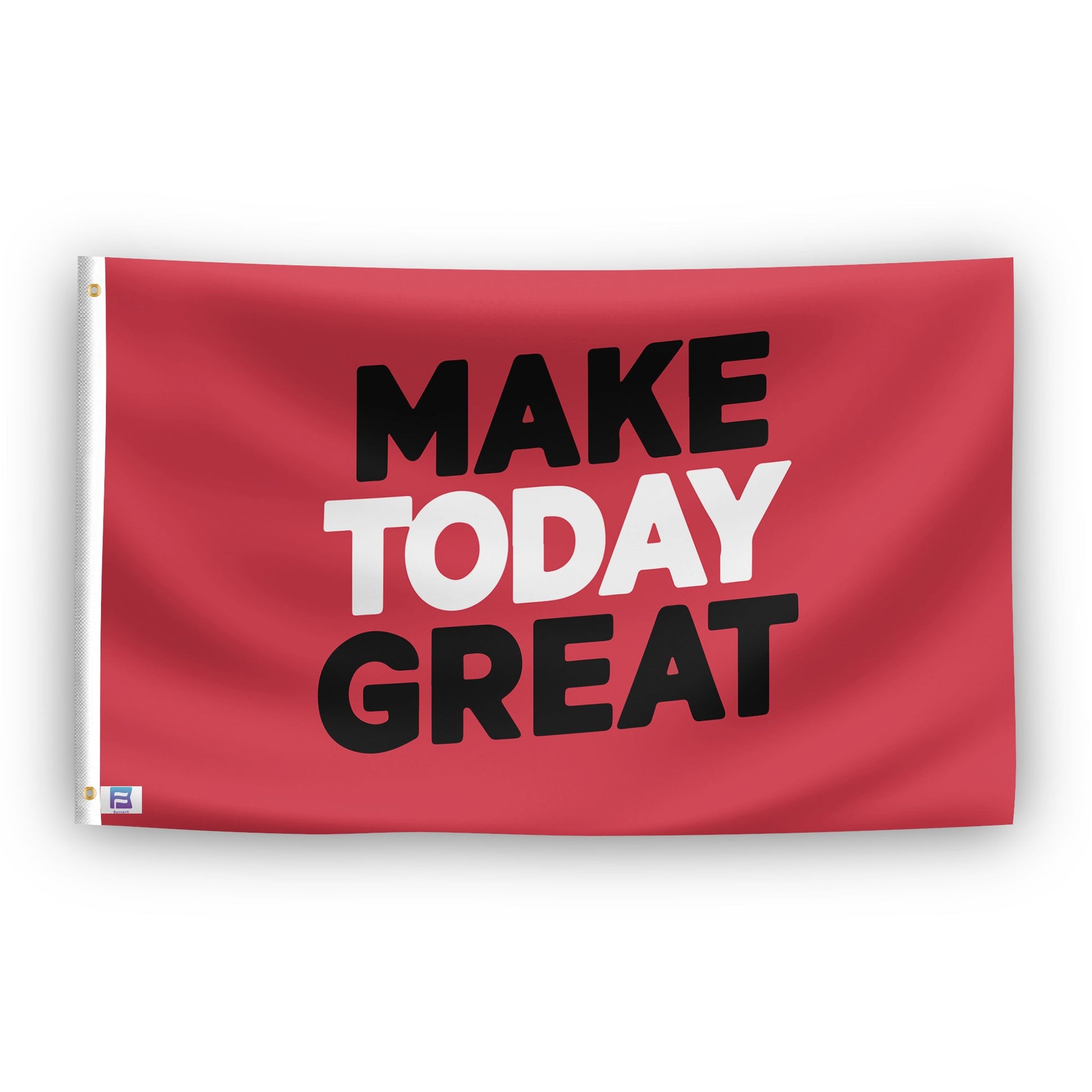 A flag with the saying "Make Today Great", with a special occasion color scheme.