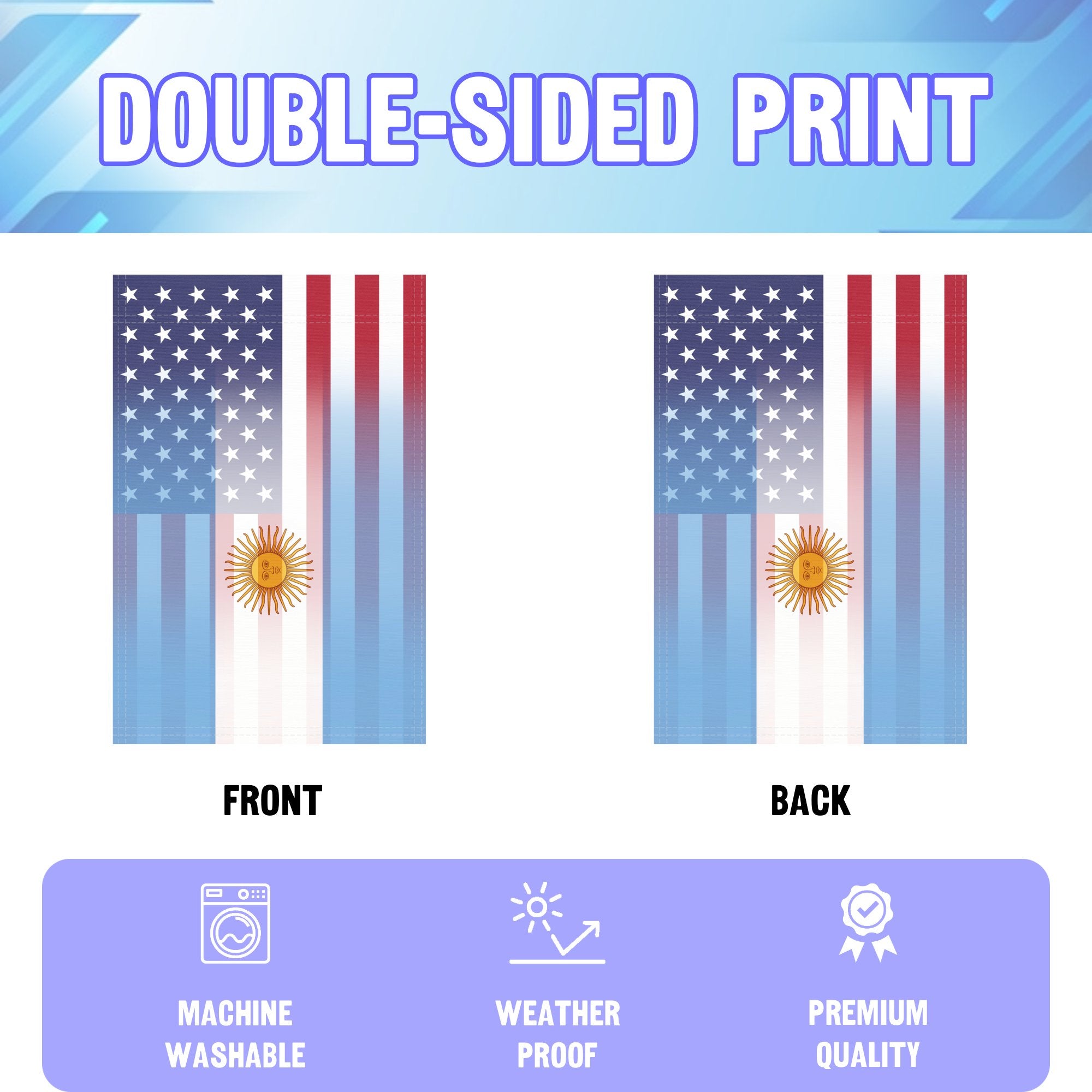 An infographic showing the double sided and high quality characteristics of the Argentinean American American hybrid garden flag.