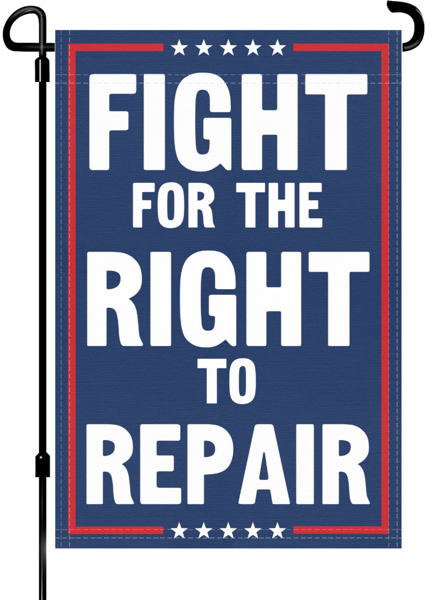 A red, white and blue political garden flag on a pole with the slogan Fight For The Right To Repair. 