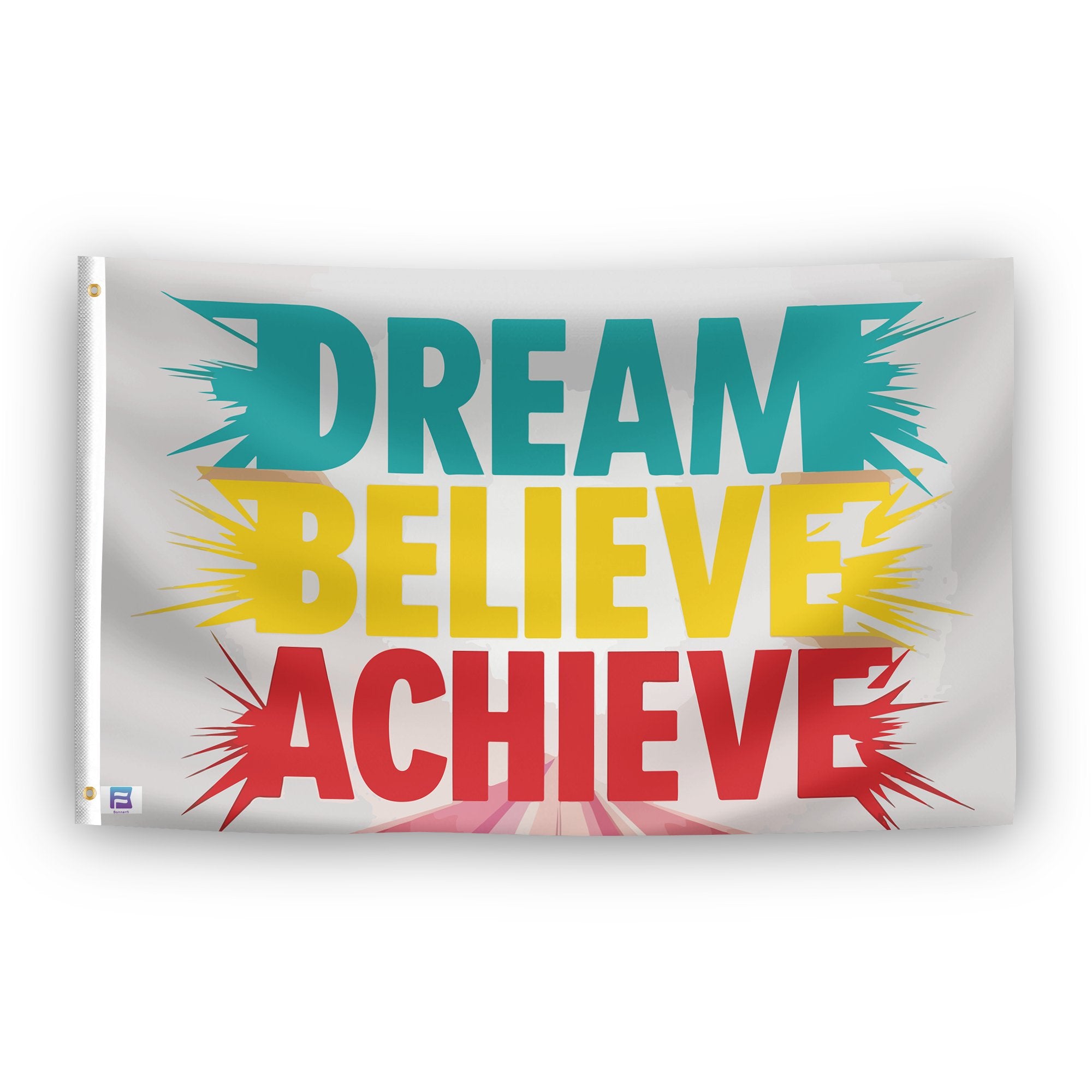 A flag with the saying "Dream Believe Achieve", with a special occasion color scheme.