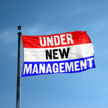 Load image into Gallery viewer, A business banner with the saying &quot;Under New Management&quot; displayed on a high pole, with a red, white, and blue color scheme.
