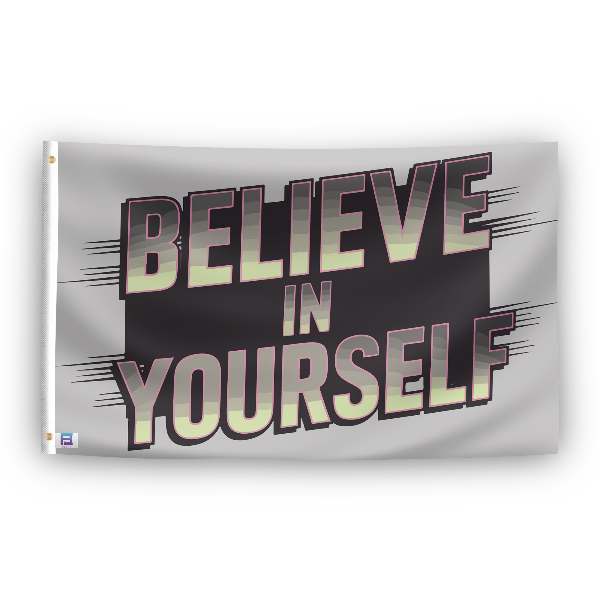 A flag with the saying "Believe In Yourself", with a special occasion color scheme.