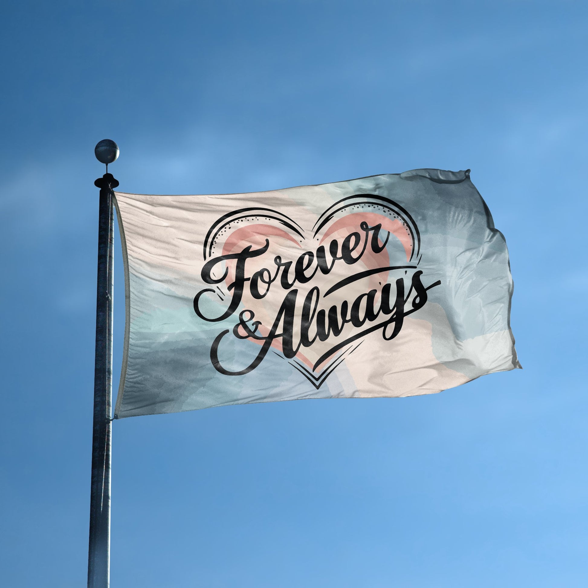 A flag with the saying "Forever & Always Relationship" displayed on a high pole, with a special occasion color scheme.